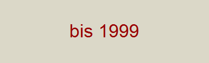 bis 1999